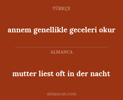mutter liest oft in der nacht - annem genellikle geceleri okur