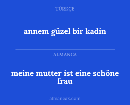 annem güzel bir kadin - meine mutter ist eine schöne frau