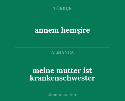 meine mutter ist krankenschwester - annem hemşire