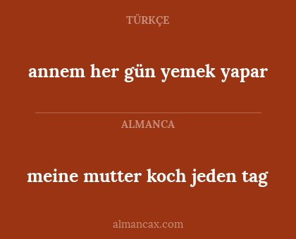 meine mutter koch jeden tag - annem her gün yemek yapar