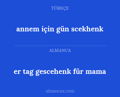 er tag gescehenk für mama - annem için gün scekhenk