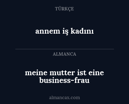 meine mutter ist eine business-frau - annem iş kadını