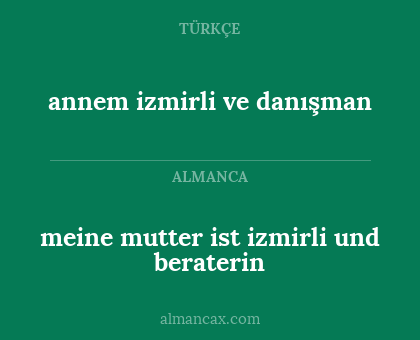 meine mutter ist izmirli und beraterin - annem izmirli ve danışman