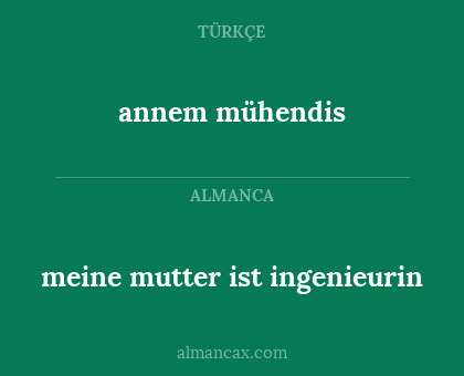 meine mutter ist ingenieurin - annem mühendis
