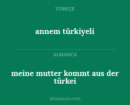 annem türkiyeli - meine mutter kommt aus der türkei
