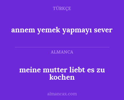 meine mutter liebt es zu kochen - annem yemek yapmayı sever