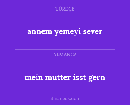 mein mutter isst gern - annem yemeyi sever