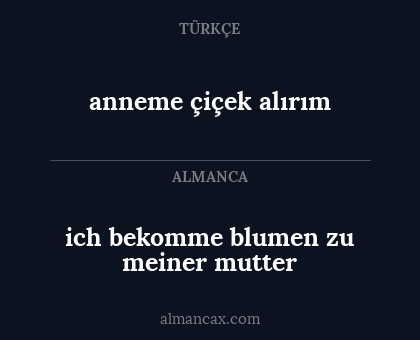 ich bekomme blumen zu meiner mutter - anneme çiçek alırım