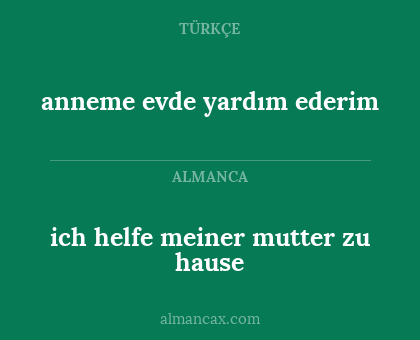 ich helfe meiner mutter zu hause - anneme evde yardım ederim