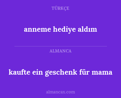 kaufte ein geschenk für mama - anneme hediye aldım