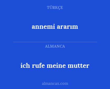 ich rufe meine mutter - annemi ararım
