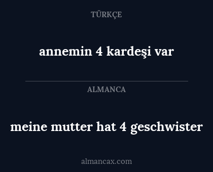 meine mutter hat 4 geschwister - annemin 4 kardeşi var