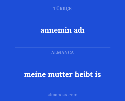 annemin adı - meine mutter heibt is