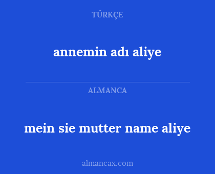 annemin adı aliye - mein sie mutter name aliye