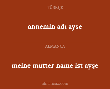 annemin adı ayse - meine mutter name ist ayşe