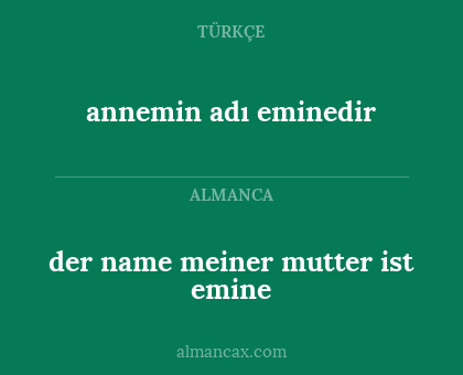 annemin adı eminedir - der name meiner mutter ist emine