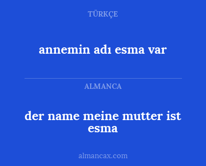 der name meine mutter ist esma - annemin adı esma var
