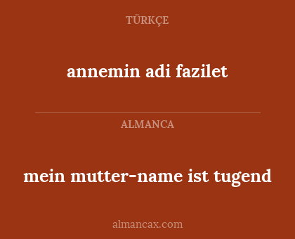 mein mutter-name ist tugend - annemin adi fazilet