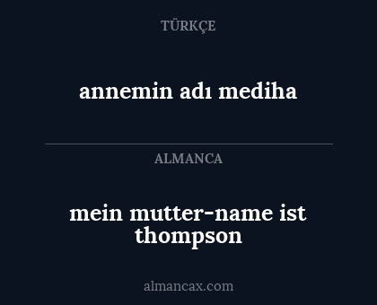 annemin adı mediha - mein mutter-name ist thompson