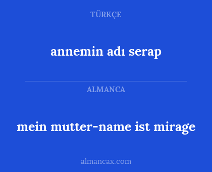 mein mutter-name ist mirage - annemin adı serap