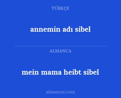 annemin adı sibel - mein mama heibt sibel