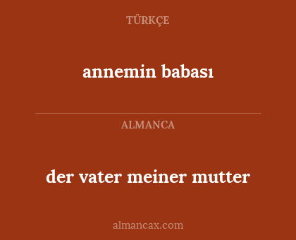 annemin babası - der vater meiner mutter