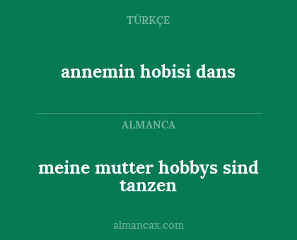 annemin hobisi dans - meine mutter hobbys sind tanzen