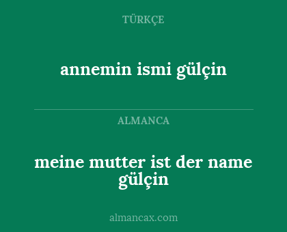 annemin ismi gülçin - meine mutter ist der name gülçin