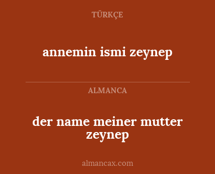 annemin ismi zeynep - der name meiner mutter zeynep