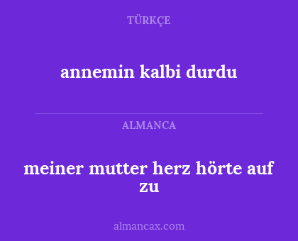 annemin kalbi durdu - meiner mutter herz hörte auf zu