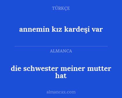 die schwester meiner mutter hat - annemin kız kardeşi var