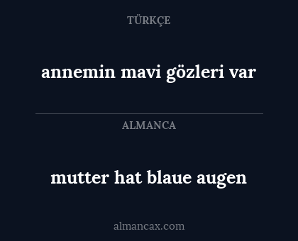 mutter hat blaue augen - annemin mavi gözleri var