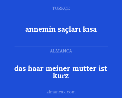 annemin saçları kısa - das haar meiner mutter ist kurz