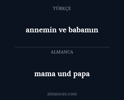 mama und papa - annemin ve babamın