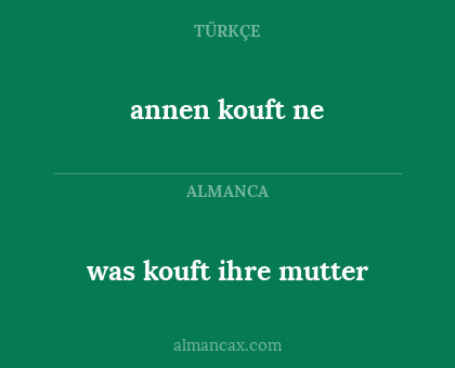 annen kouft ne - was kouft ihre mutter