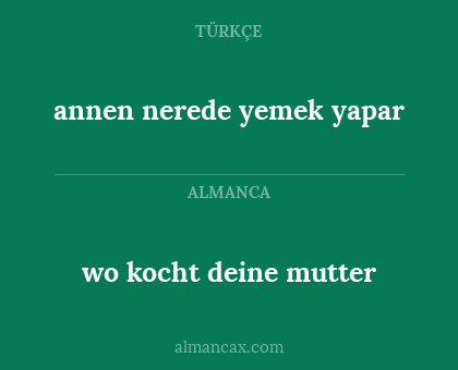 wo kocht deine mutter - annen nerede yemek yapar