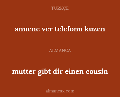 mutter gibt dir einen cousin - annene ver telefonu kuzen