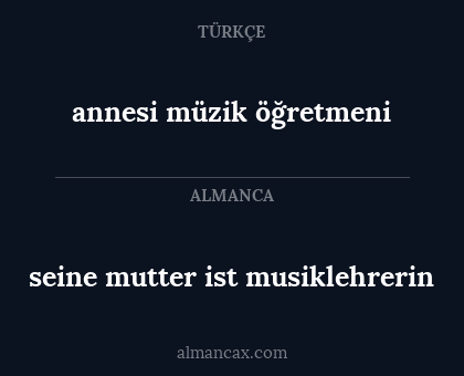 annesi müzik öğretmeni - seine mutter ist musiklehrerin