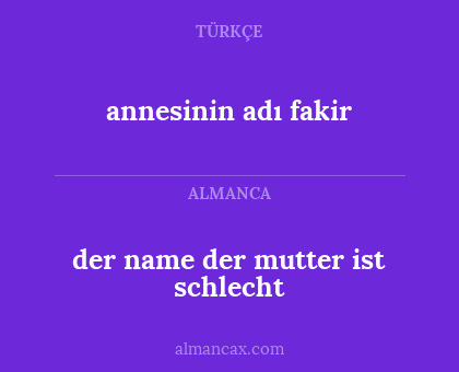 annesinin adı fakir - der name der mutter ist schlecht