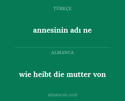 wie heibt die mutter von - annesinin adı ne