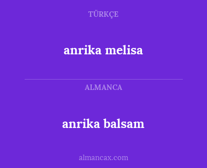anrika melisa - anrika balsam