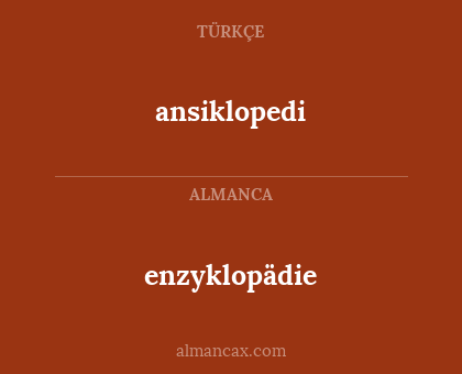 enzyklopädie - ansiklopedi