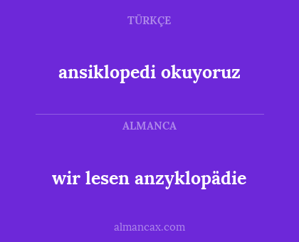 wir lesen anzyklopädie - ansiklopedi okuyoruz
