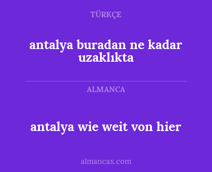 antalya buradan ne kadar uzaklıkta - antalya wie weit von hier