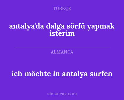 antalya'da dalga sörfü yapmak isterim - ich möchte in antalya surfen