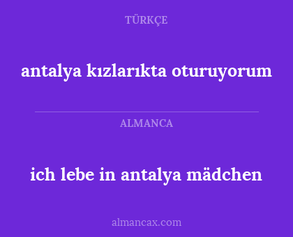 ich lebe in antalya mädchen - antalya kızlarıkta oturuyorum