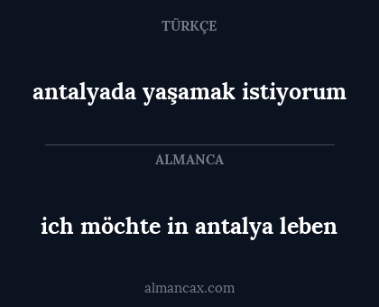 ich möchte in antalya leben - antalyada yaşamak istiyorum