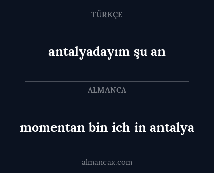antalyadayım şu an - momentan bin ich in antalya