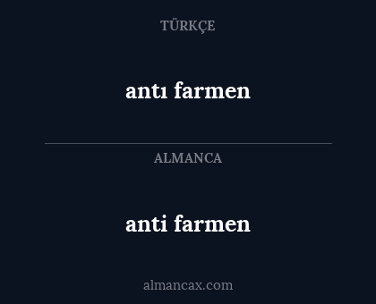 anti farmen - antı farmen