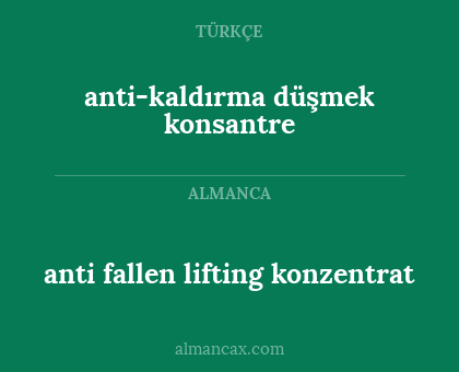 anti fallen lifting konzentrat - anti-kaldırma düşmek konsantre